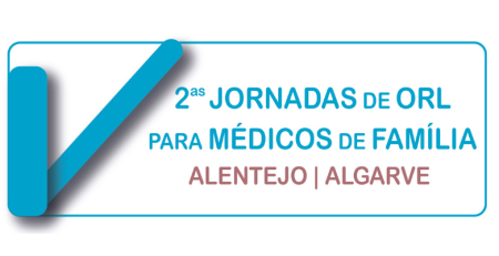 2.ª edição das Jornadas de ORL para Médicos de Família Alentejo-Algarve chega em maio