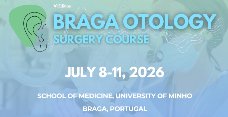 Braga Otology Surgery Course decorre em julho