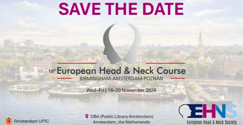 Amesterdão recebe a 19.ª edição do European Head & Neck Course